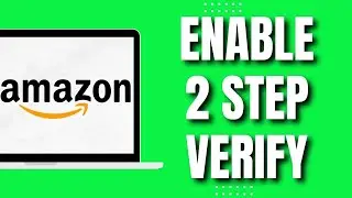 How To Enable Two Step Verification On Amazon (2023)