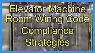 Elevator Machine Room Wiring Code Compliance Strategies