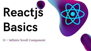 51 ReactJS basics - Infinite scroll component