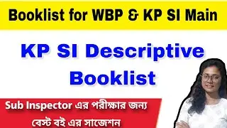 Booklist for WBP & KP Sub Inspector (SI)// KP SI এর জন্য কি কি বই পড়তে হবে// KP SI Descriptive