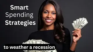 Smart Spending Strategies to Weather a Recession: Financial Survival Tips.