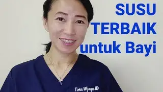 Susu Terbaik untuk Bayi - dr. Tirtawati Wijaya, SE