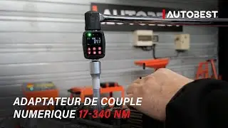 Adaptateur de couple num&eacute;rique 17 - 340 Nm - Autobest