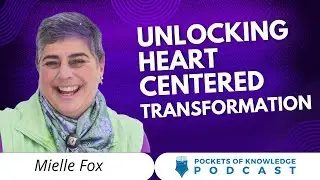 Unlocking Heart-Centered Transformation with Mielle Fox