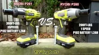 Lag Bolt Impact Wrench shootout #3: Ryobi P260 vs Ryobi P261