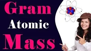 Gram Atomic Mass in Urdu Hinid Lecture For 9th Class
