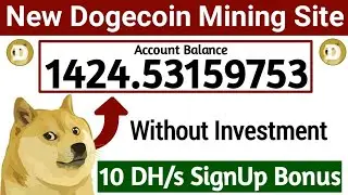 Minimum withdraw 10 doge | new free dogecoin mining site 2020 | 10dh free sign up bonus