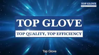 Top Glove Corporation Bhd Corporate Video 2025: English