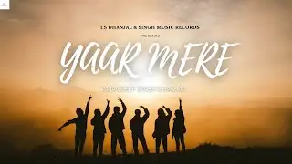 Yaar Mere || Latest Punjabi Song 2024 || Amandeep Singh Dhanjal || I.S Dhanjal (1 Min. audio)