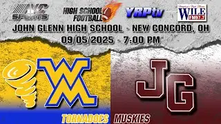 West Muskingum Tornadoes vs John Glenn Muskies HS Football 09.05.2025
