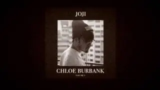 Joji - Intro (Chloe Burbank)