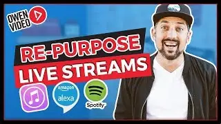 Repurpose Your Live Stream on Itunes, Alexa, & Spotify (🚀Launch Your Live)