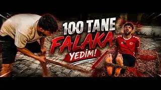 100 TANE FALAKA YEDİM