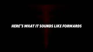 It Wants to Be Heard (THE UNDERTONE Teaser With Audio Reversed to Play FORWARDS)