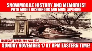 SNOWMOBILE HISTORY AND MEMORIES November 17, 2024