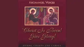 Sing, Earth and Heaven - Ukrainian Carol, arr. K. Stetsenko