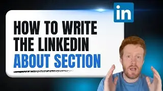 How to Write a Strong LinkedIn About Section (Your Linkedin profile Elevator Pitch)