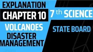 7th Science | Chapter 10 | Disaster management | explanation | Volcanoes | &lrm;@lalitlaxane9469&nbsp;   |
