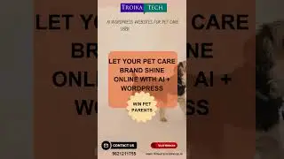 AI WordPress Websites for Pet Care Services in Mulund - Troika Tech Servisec