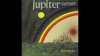 Jupiter Sunset  - Back In The Sun