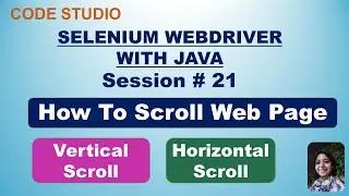 Selenium Webdriver with Java  in Hindi #21- How To Scroll on Web Page | With Practical Example