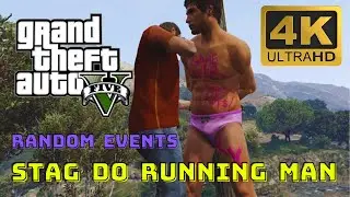 GTA 5 - Random Events: Stag Do Running Man [60fps 4K] II GTA Videos