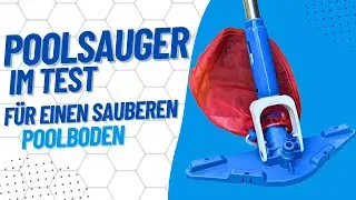 Pool Bodensauger im Test: Effiziente Reinigung f&uuml;r klaren Poolboden