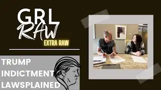 TRUMP INDICTMENT LAWSPLAINED | GRL Law Firm