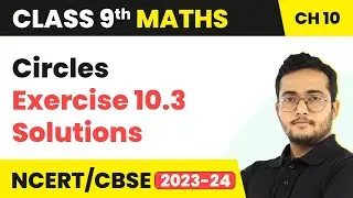 Circles - Exercise 10.3 (Q1 - Q3) NCERT Solutions | Class 9 Maths Chapter 10