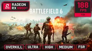 Battlefield 6 on the RX 6900 XT (1080p/1440p/4K/FSR)🔥Multi Setting Benchmark