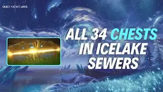 ALL 34 CHESTS IN ICELAKE SEWERS - Duet Night Abyss