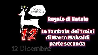 AudiolibEro#35.12 La Tombola dei Troiai di Marco Malvaldi pt2 #calendarioavvento #audiolibroapuntate