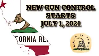New Gun Control Takes Effect In CA July 1, 2021