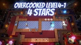 Overcooked Lvl 4-1 4 stars!!! [Guide / Walkthrough]