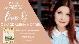 Historie, które poruszają do głębi serca. Live z Magdaleną Kordel