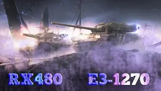 Тест RX480 4Gb, i7 2600 (Xeon E3 1270) в World of Tanks