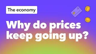 What is Inflation? Why Prices Rise, Explained for Kids.