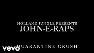 John-E-Raps - Quarantine Crush