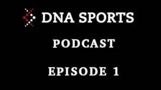 DNA Sports Podcast - Pilot - Travel Baseball - Dave & Andy