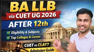 BA LLB After 12th | CUET UG 2026 Complete Guide | Eligibility, Subjects, Colleges | VIDEO - 9/365