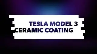 Tesla Paint Correction and Ceramic Coating