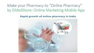 ONLINE PHARMACY MOBILE APP FOR INDIAN MEDICAL STORE