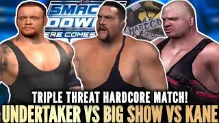 Undertaker vs Big Show vs Kane - Hardcore Match! Smackdown Here Comes The Pain Simulation #wwe 