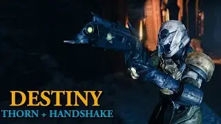Thorn and Secret Handshake Are a Threat! (35-15 Destiny Multiplayer Gameplay)