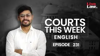 Courts This Week | Episode 231| Dissent in Collegium | Book ban | Vantara Investigation & More