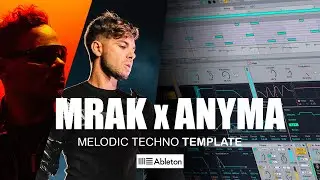 Melodic Techno Like Anyma, Mrak - Ableton Live Project