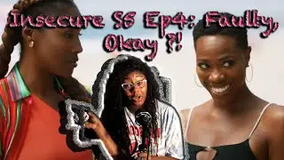 Therapist Sips and reviews Insecure s5 ep 4-Faulty, Okay?!