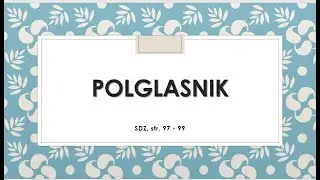 Polglasnik 1. del