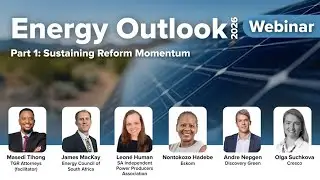 South Africa's Energy Outlook 2026 - Sustaining Reform Momentum | WEBINAR - Part 1