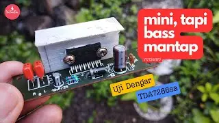 Mini Banget, Bass Tetap Mantap! Review TDA7266SA Class AB Mini Amplifier